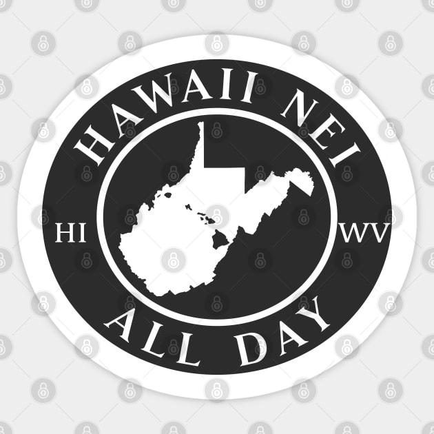 Roots Hawaii and West Virginia by Hawaii Nei All Day Sticker by hawaiineiallday